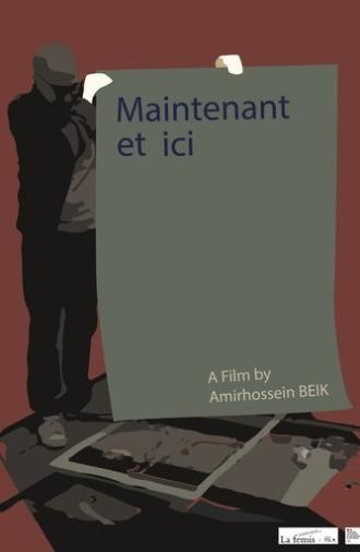 Maintenant et ici (2021)