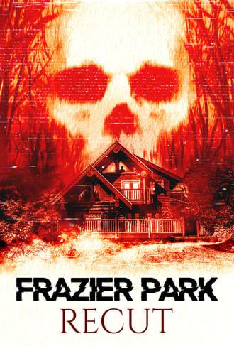 Frazier Park Recut (2019)