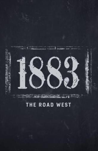 1883: The Road West (2022)