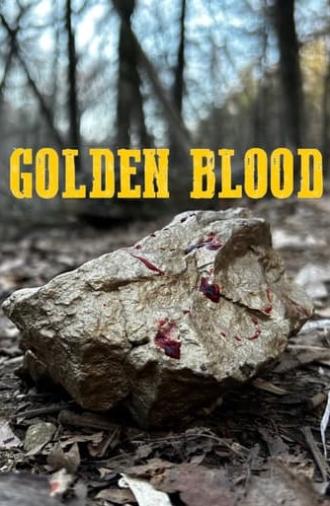 Golden Blood: The Frontiers of Greed (2023)