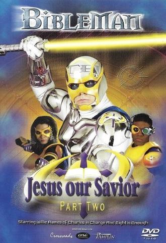 Bibleman: Jesus Our Savior (2002)
