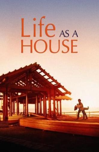 Life as a House (2001)