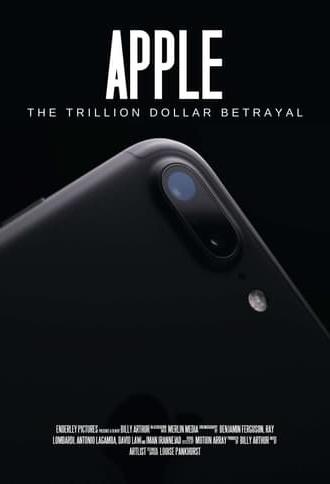 Apple: The Trillion Dollar Betrayal (2022)