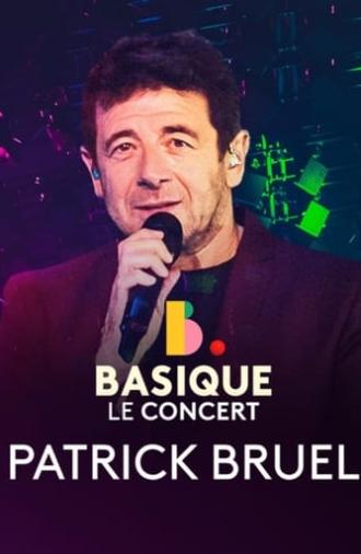 Patrick Bruel - Basique, le concert (2023)