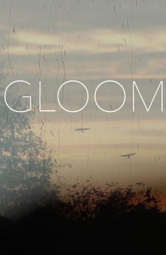 Gloom (2017)