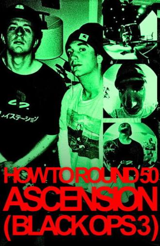 How to Round 50 Ascension (Black Ops 3) (2025)