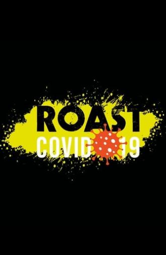 Roast Covid-19 (2020)