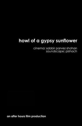 Howl of a Gypsy Sunflower (2018)