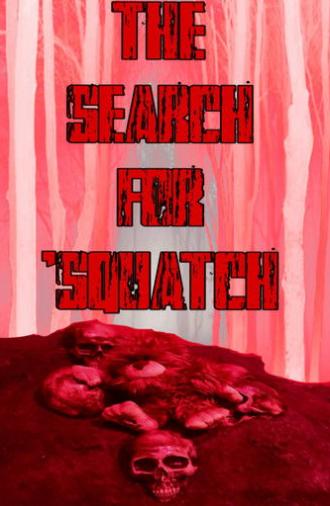 The Search For ‘Squatch (2018)