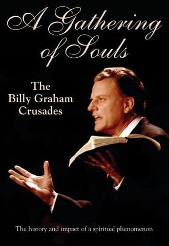 A Gathering of Souls: The Billy Graham Crusades (2014)