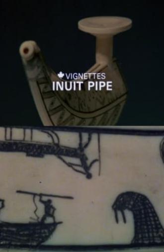 Canada Vignettes: Inuit Pipe (1979)
