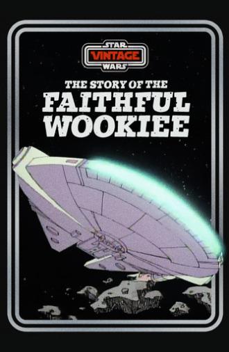 The Story of the Faithful Wookiee (1978)