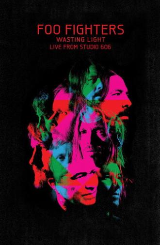 Foo Fighters - Wasting Light Live From 606 (2011)