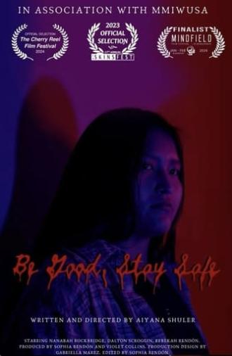 Be Good, Stay Safe (2023)