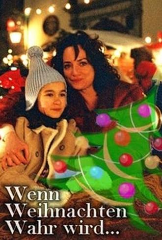 Wenn Weihnachten wahr wird (2003)