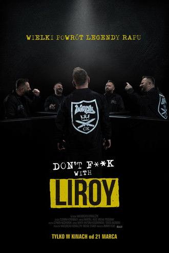 Don't F**k with Liroy (2025)