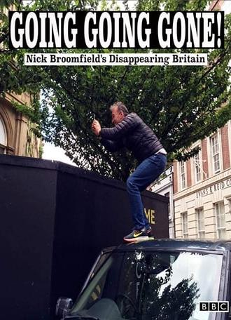 Going Going Gone: Nick Broomfield's Disappearing Britain (2016)