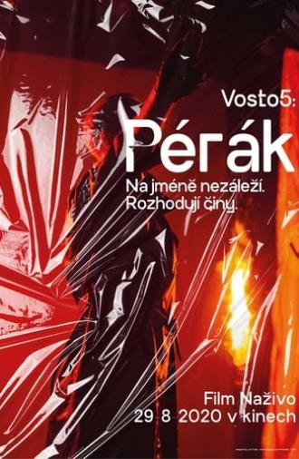 Vosto5: Pérák (2020)