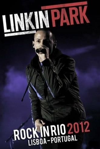 Linkin Park - Rock in Rio 2012 (2012)