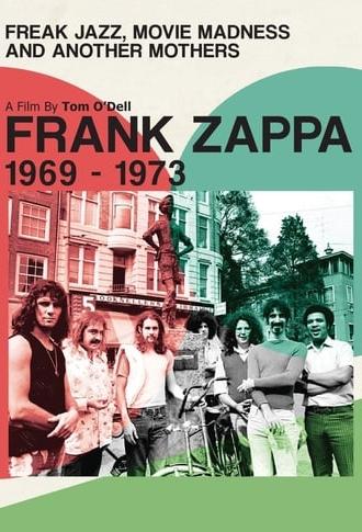 Frank Zappa - Freak Jazz, Movie Madness & Another Mothers (2014)