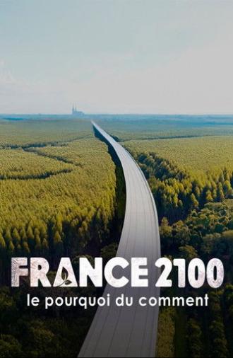 France 2100, le pourquoi du comment (2026)