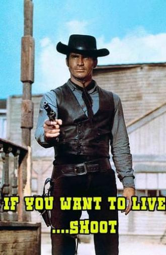 If You Want to Live... Shoot! (1968)