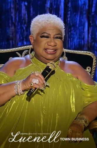 Chappelle's Home Team - Luenell: Town Business (2023)