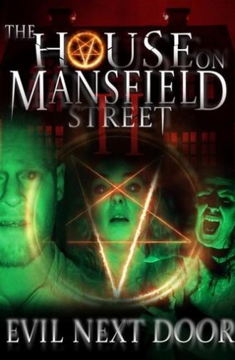 The House on Mansfield Street II: Evil Next Door (2024)