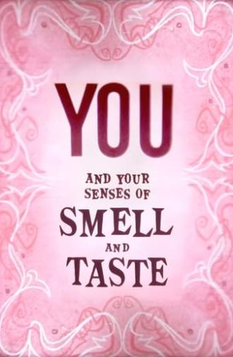 You and Your Senses of Smell and Taste (1956)