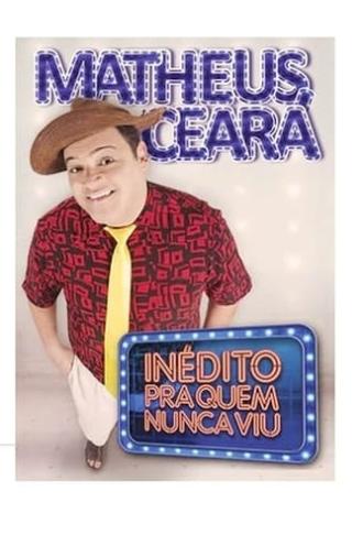 Matheus Ceará: Inédito Pra Quem Nunca Viu (2016)