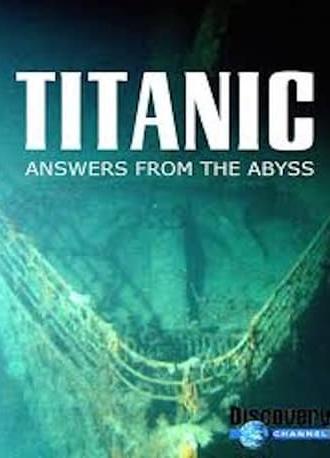 Titanic: Answers From The Abyss (1999)