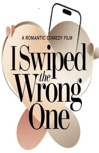 I Swiped the Wrong One (2026)