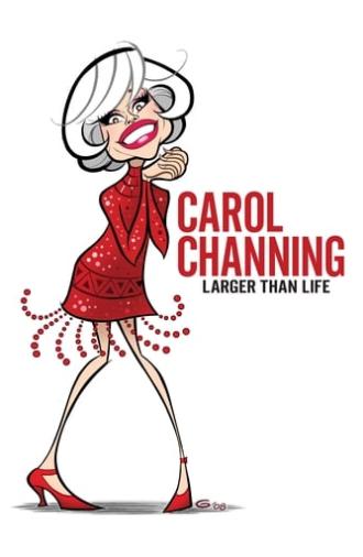 Carol Channing: Larger Than Life (2012)