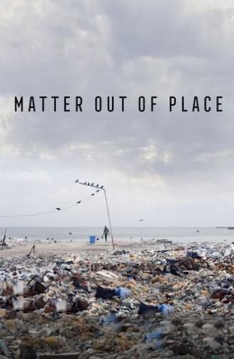 Matter Out of Place (2022)