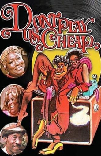 Don't Play Us Cheap (1972)