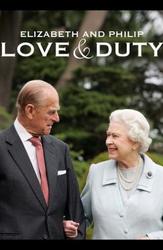 Elizabeth & Philip: Love and Duty (2017)