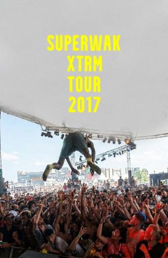 SUPERWAK XTRM TOUR 2017 (2017)