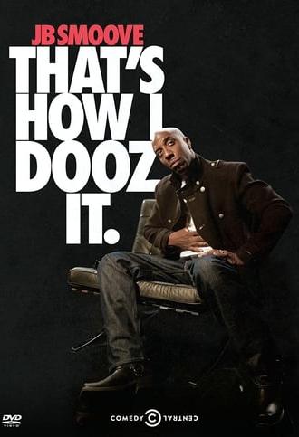 JB Smoove: That's How I Dooz It (2012)