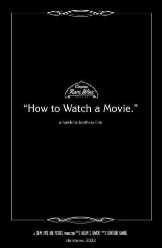 How to Watch a Movie (2022)