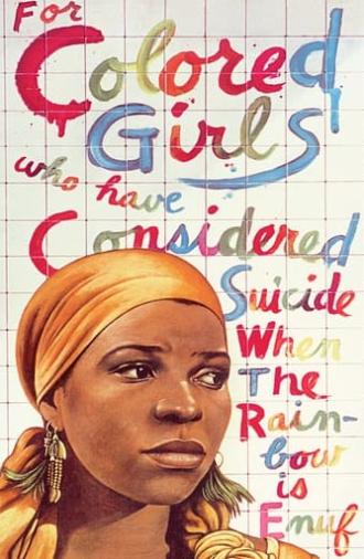 For Colored Girls Who Have Considered Suicide / When the Rainbow Is Enuf (1982)