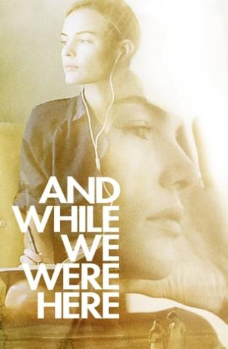 And While We Were Here (2012)