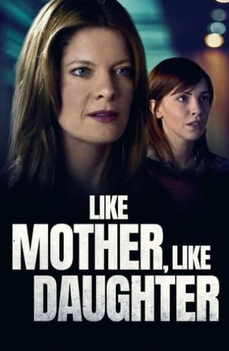 Like Mother, Like Daughter (2007)