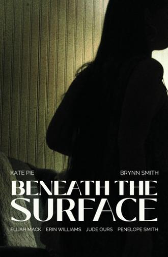 Beneath The Surface (2026)
