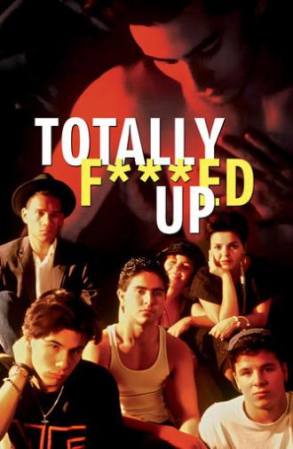 Totally F***ed Up (1994)