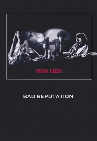 Thin Lizzy: Bad Reputation (2011)