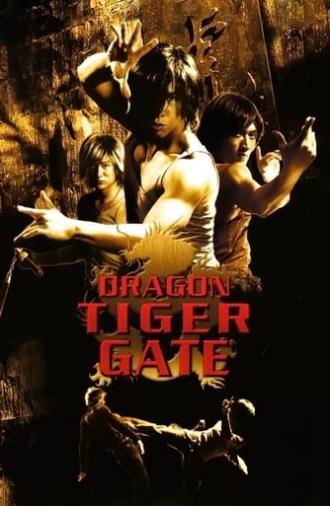 Dragon Tiger Gate (2006)