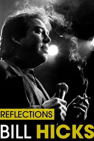 Bill Hicks: Reflections (2015)