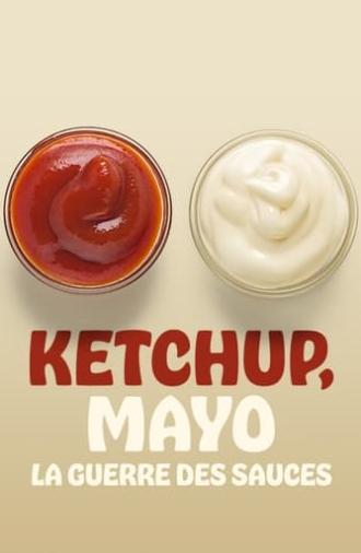 Ketchup, Mayo: War of the Sauces (2022)