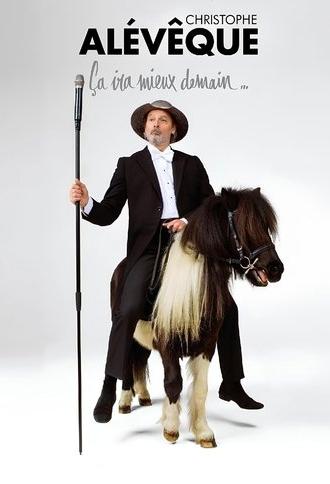 Christophe Alévêque : Ça ira mieux demain (2016)