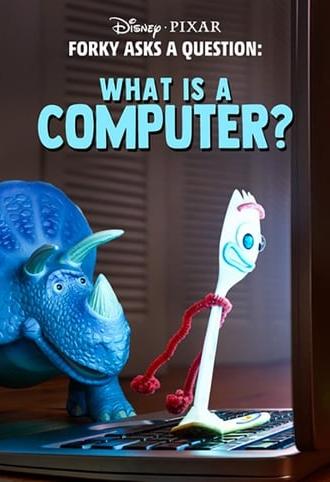 Forky Asks a Question: What Is a Computer? (2019)